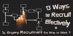 13 Ways to Recruit Effectively