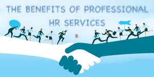 The Benefits Of Professional HR Services