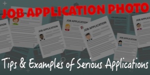 Job Application Photo: Tips & Examples of Serious Applications