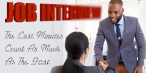 Job Interview | The Last Minutes Count As Much As The First