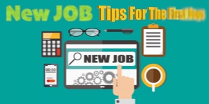 NEW JOB: Tips For The First Days