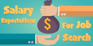 Salary Expectations For Job Search