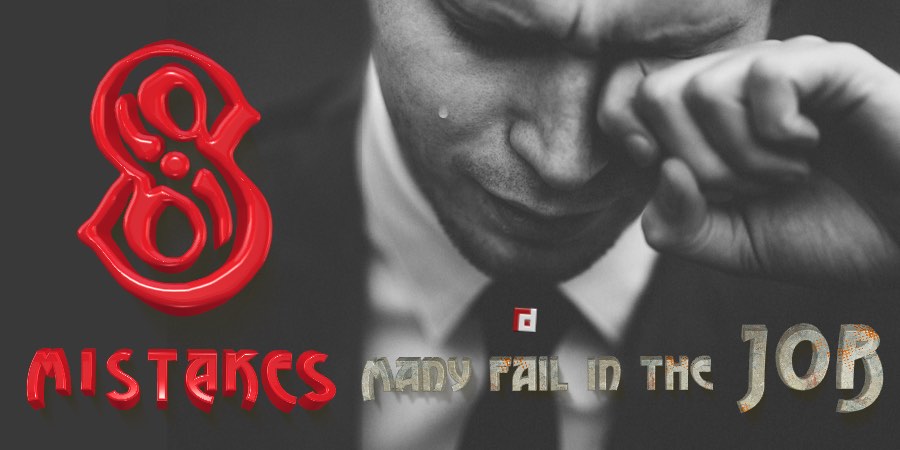 8 Mistakes Many Fail In The Job | FP Executive Recruitment