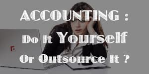 Accounting: Do It Yourself Or Outsource It?